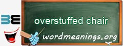WordMeaning blackboard for overstuffed chair